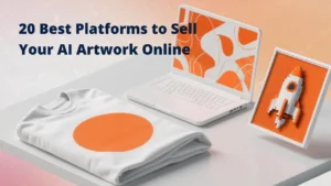 A folded white t-shirt with an orange circle, a laptop displaying abstract orange AI art, and a framed pixel art rocket on a table, representing the various platforms where you can sell AI artwork.