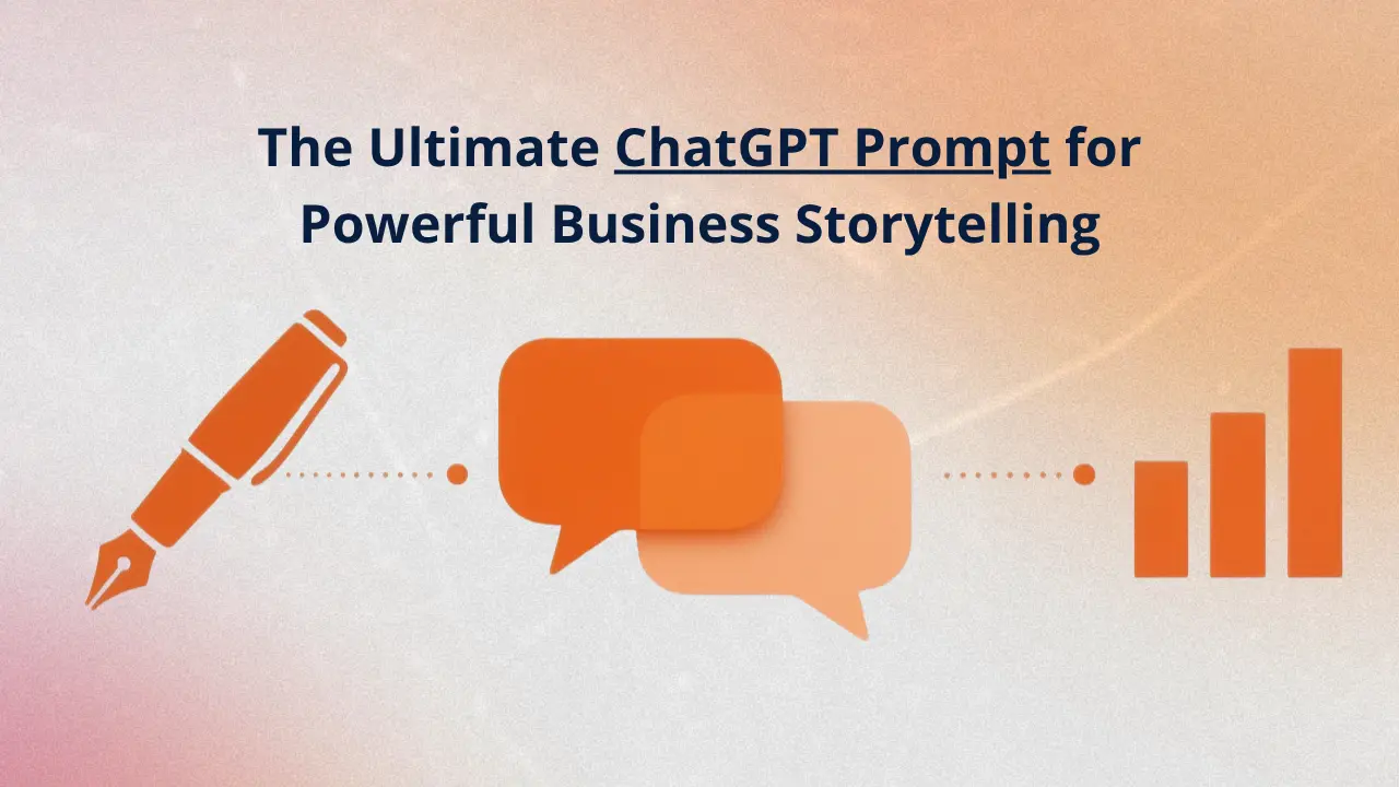 An illustration on an orange gradient background showing a fountain pen, speech bubbles, and a bar chart, symbolizing the process of using a ChatGPT prompt for business storytelling.