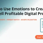 How to Use Emotions to Create and Sell Profitable Digital Products featured image with document-heart icon and “Steal the framework” CTA.