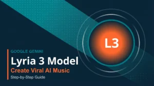 Featured image for the complete guide on using Google Gemini Lyria 3. Shows the L3 model icon with teal gradient background, orange accents, and step-by-step guide branding. Perfect for creators learning AI music generation.