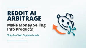 Featured image for make money Reddit AI guides article showing Reddit AI Arbitrage title with growth arrow and info product system graphic.