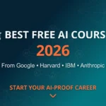 Best FREE AI Courses 2026 featured image showing Google, Harvard, IBM, and Anthropic training programs with graduation cap icon and AI network graphic on teal gradient background with orange CTA button