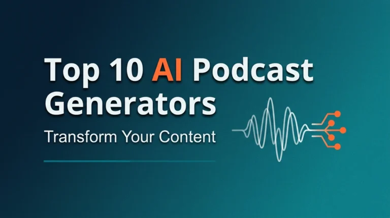 A dark teal gradient graphic featuring the text "Top 10 AI Podcast Generators" in white and orange, accompanied by a digital soundwave icon transforming into data nodes.
